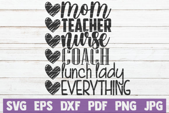 Mom Teacher Nurse Coach Lunch Lady Design Review
